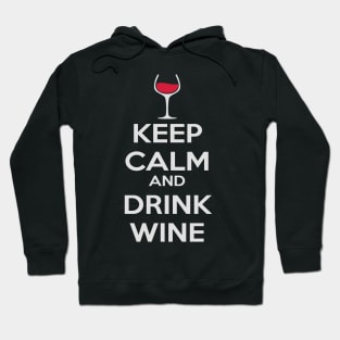 Alcohol and closing time Keep Calm and drink wine Hoodie